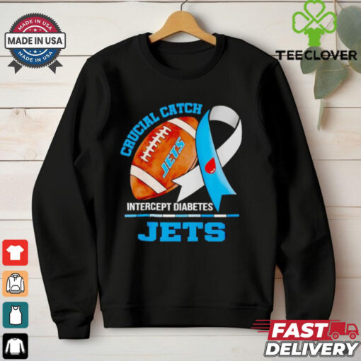 New York Jets crucial catch intercept diabetes hoodie, sweater, longsleeve, shirt v-neck, t-shirt