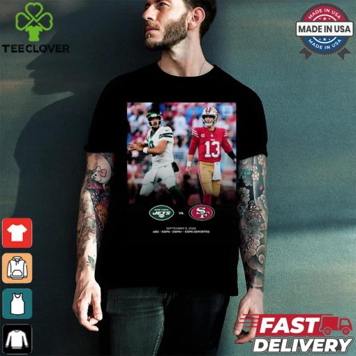 New York Jets vs San Francisco 49ers september 9 2024 shirt