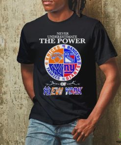 New York Knick New York Rangers New York Giants and New York Yankees Never Underestimate the Power of New York 2023 shirt 3 New York Knick New York Rangers New York Giants and New York Yankees Never Underestimate the Power of New York 2023 shirt
