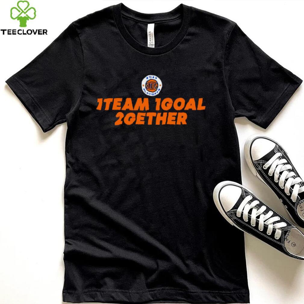 New York Knicks 2023 Playoffs 1 Team 1 Goal 2gether shirt New York Knicks 2023 Playoffs 1 Team 1 Goal 2gether shirt