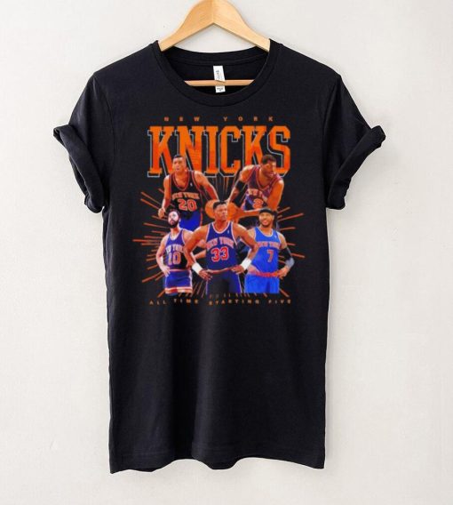 New York Knicks all time starting five hoodie, sweater, longsleeve, shirt v-neck, t-shirt