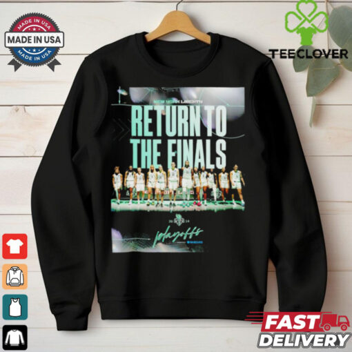 New York Liberty Return to the finals WNBA 2024 playoffs shirt