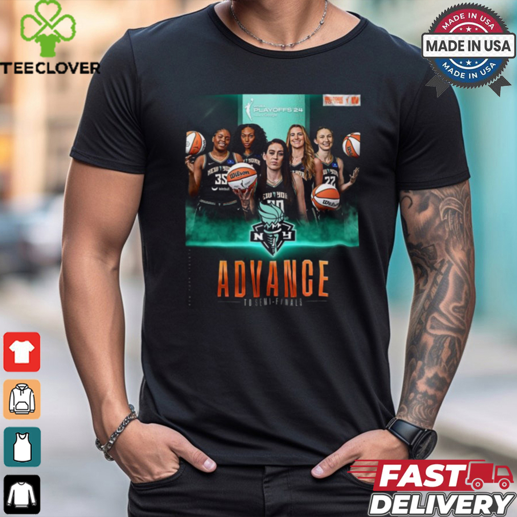 New York Liberty WNBA Playoff 24 Advance To Semi Finals shirt New York Liberty WNBA Playoff 24 Advance To Semi Finals shirt