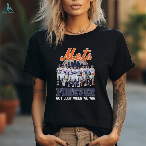 New York Mets MLB Forever Not Just When We Win Signatures Logo T hoodie, sweater, longsleeve, shirt v-neck, t-shirt