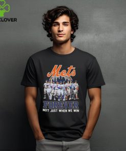 New York Mets MLB Forever Not Just When We Win Signatures Logo T hoodie, sweater, longsleeve, shirt v-neck, t-shirt