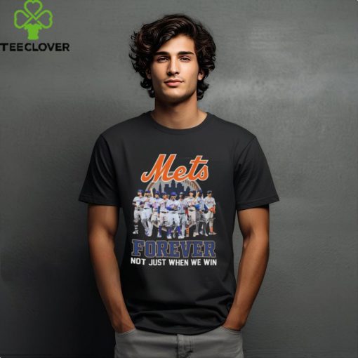 New York Mets MLB Forever Not Just When We Win Signatures Logo T hoodie, sweater, longsleeve, shirt v-neck, t-shirt