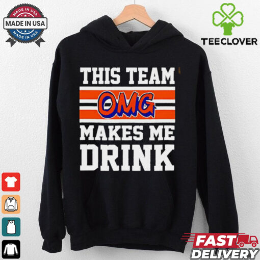 New York Mets OMG this team makes me drink hoodie, sweater, longsleeve, shirt v-neck, t-shirt