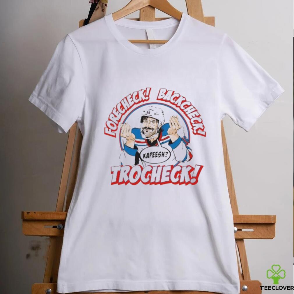 New York Rangers Forecheck Backcheck Trocheck Kapeesh Shirt New York Rangers Forecheck Backcheck Trocheck Kapeesh Shirt