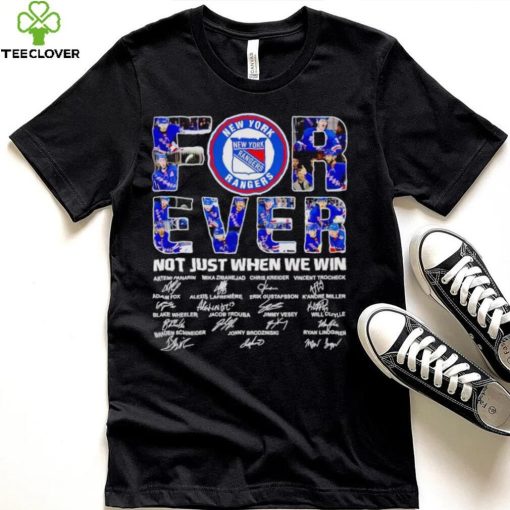 New York Rangers forever not just when we win signatures hoodie, sweater, longsleeve, shirt v-neck, t-shirt