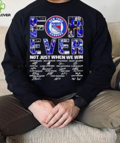 New York Rangers forever not just when we win signatures hoodie, sweater, longsleeve, shirt v-neck, t-shirt