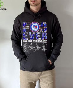 New York Rangers forever not just when we win signatures hoodie, sweater, longsleeve, shirt v-neck, t-shirt