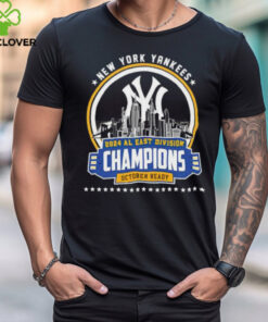 New York Yankees 2024 AL East Division Champions October Ready Shirt