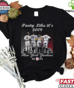 New York Yankees 2024 Party Like It’s 2009 Champions T Shirt