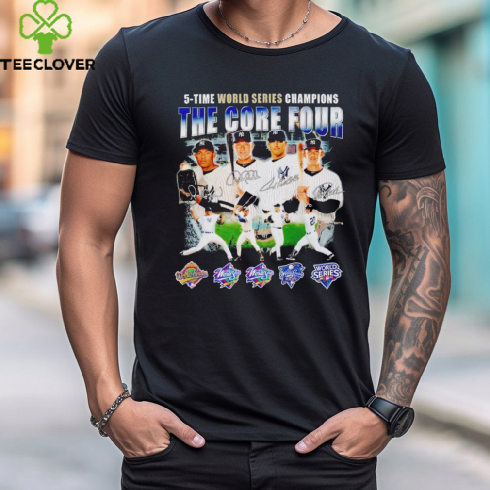 New York Yankees 5 time world series Champions the core four signatures shirt New York Yankees 5 time world series Champions the core four signatures shirt