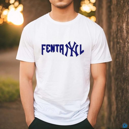 New York Yankees Fentanyl Shirt