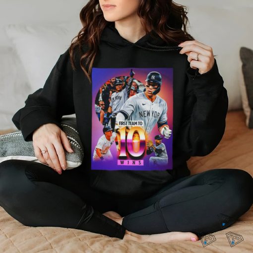 New York Yankees First Team To 10 Win Shirt