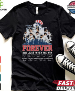 New York Yankees Forever Fan Not Just When We Win Be The Champions T Shirt