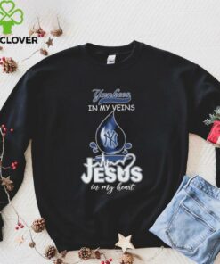 New York Yankees In My Veins Jesus In My Heart T shirts