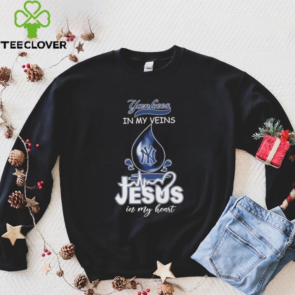 New York Yankees In My Veins Jesus In My Heart T shirts New York Yankees In My Veins Jesus In My Heart T shirts