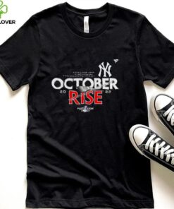 New York Yankees October Rise 2022 Postseason Shirt