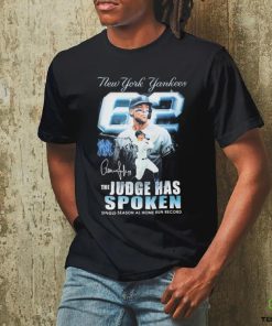 New York Yankees The Aaron Judge Has Spoken Single season Al Home Run Record Signature Shirt