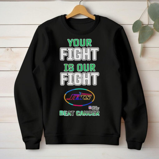 New york jets your fight is our fight beat cancer T hoodie, sweater, longsleeve, shirt v-neck, t-shirt