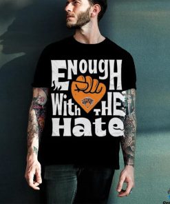 New york knicks enough with the hate shirt