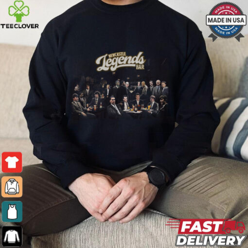 Newcastle Legends Bar hoodie, sweater, longsleeve, shirt v-neck, t-shirt