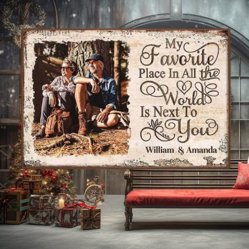 Next To You Is One Of My Favorite Places To Be Poster