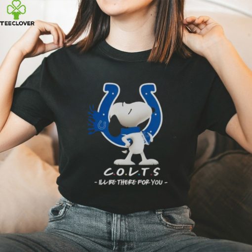 Nfl Indianapolis Colts Snoopy I’ll Be There For You 2023 T Shirt