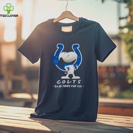 Nfl Indianapolis Colts Snoopy I’ll Be There For You 2023 T Shirt