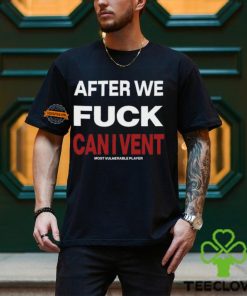 After We Fuck Can I Vent Shirt