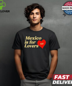 Niall Horan Mexico Is For Lovers T Shirts 1 Niall Horan Mexico Is For Lovers T Shirts