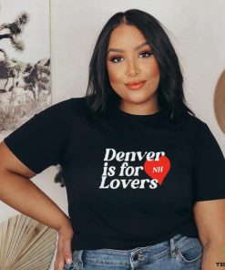 Niallhoran Denver Is For Lovers Shirt
