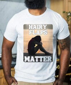 Niamhy Noozey Hairy Flaps Matter T Shirt