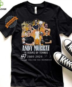 Nice 19 years of tennis andy murray 2005 2024 thank you for the memories shirt