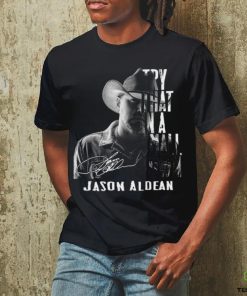 Nice 2023 Jason Aldean Try That In A Small Town Signature T shirt