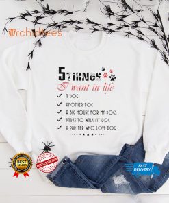 Nice 5 things I want in life shirt tee
