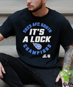 Nice AFC South Champions 2023 It’s A Lock Tennessee Titans Shirt