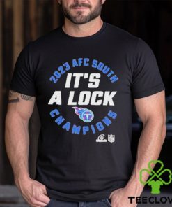 Nice AFC South Champions 2023 It’s A Lock Tennessee Titans Shirt