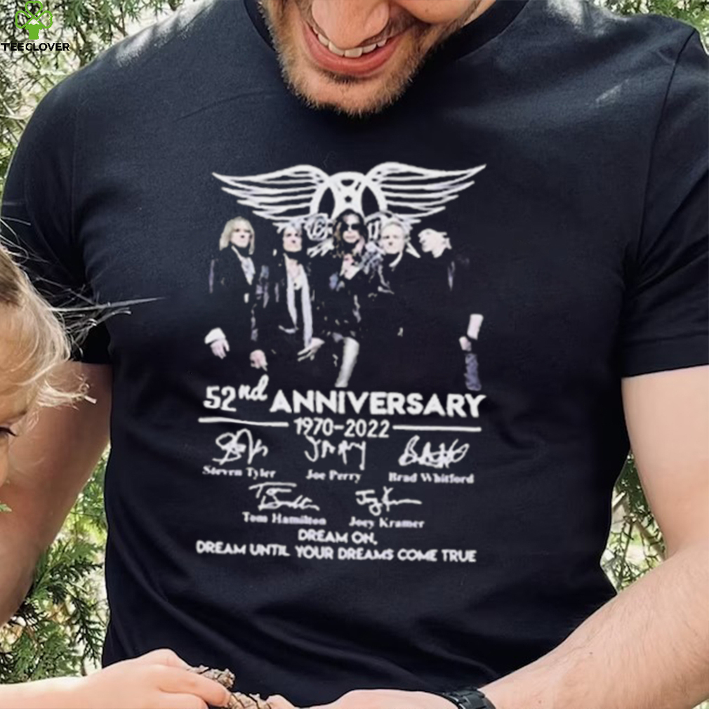 Nice Aerosmith 52nd Anniversary 1970 2022 Dream On Dream Until Your Dreams Come True Signature Shirt Nice Aerosmith 52nd Anniversary 1970 2022 Dream On Dream Until Your Dreams Come True Signature Shirt