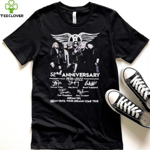 Nice Aerosmith 52nd Anniversary 1970 2022 Dream On Dream Until Your Dreams Come True Signature Shirt