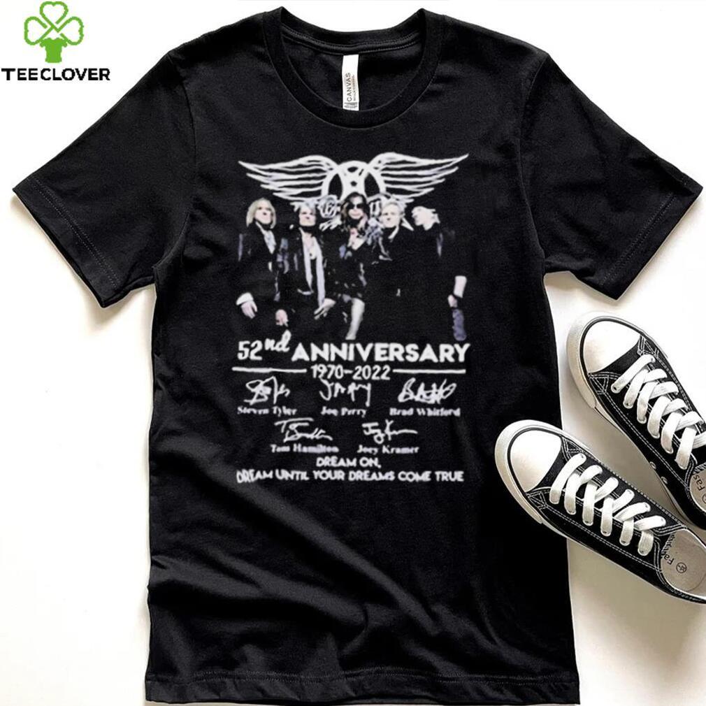 Nice Aerosmith 52nd Anniversary 1970 2022 Dream On Dream Until Your Dreams Come True Signature Shirt Nice Aerosmith 52nd Anniversary 1970 2022 Dream On Dream Until Your Dreams Come True Signature Shirt