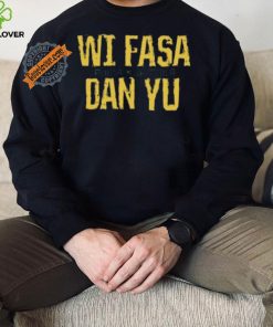 Nice Jamaica Wi Fasa Dan Yu T Shirt