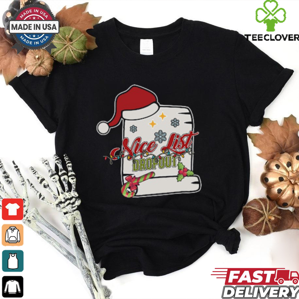 Nice List Dropout Retro Funny Naughty List Christmas Crewneck shirt Nice List Dropout Retro Funny Naughty List Christmas Crewneck shirt