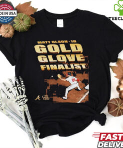 Nice Matt Olson Atlanta Braves Gold Glove Award Finalist 2024 T hoodie, sweater, longsleeve, shirt v-neck, t-shirt