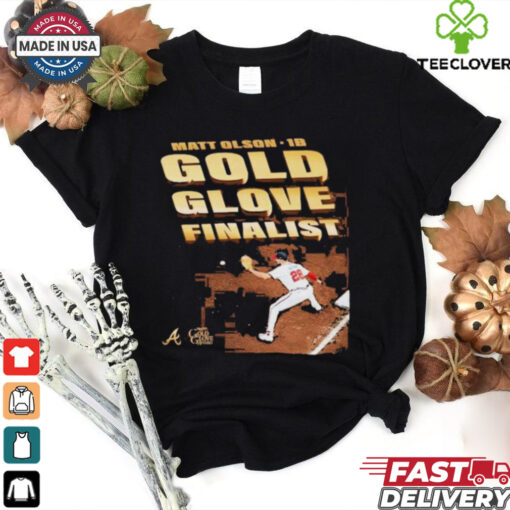 Nice Matt Olson Atlanta Braves Gold Glove Award Finalist 2024 T hoodie, sweater, longsleeve, shirt v-neck, t-shirt