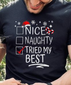 Nice Naughty Tried My Best Funny Christmas List Family Group Shirt