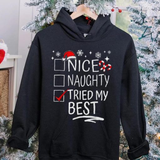 Nice Naughty Tried My Best Funny Christmas List Family Group Shirt