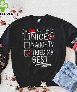 Nice Naughty Tried My Best Funny Christmas List Family Group Shirt